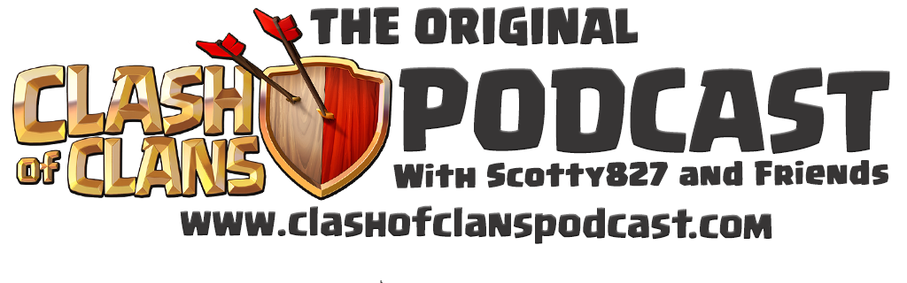 Clash of Clans Podcast OG